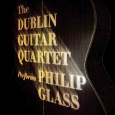 GLASS:DUBLIN GUITAR QT PLAYS PHILIP G