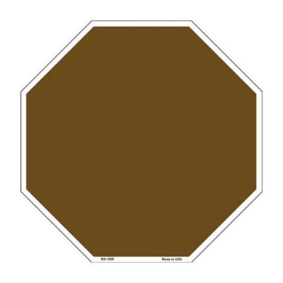 Brown Dye Sublimation Metal Novelty Octagon Stop Sign