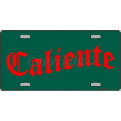Caliente Spanish HOT Novelty Vanity Metal License Plate Tag Sign
