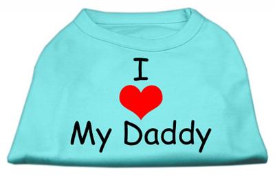 Mirage Pet I Love My Daddy Screen Printed 12