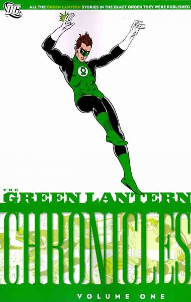 The Green Lantern Chronicles 1 (Green Lantern (Graphic Novels))