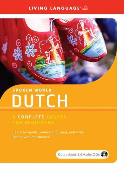 Dutch (DUTCH): A Complete Course for Beginners: Learn to Speak, Understand, Read, and Write Dutch With Confidence (In-flight)