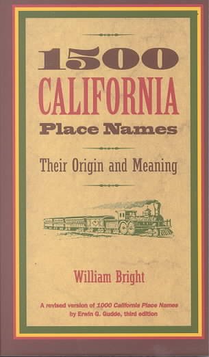 1500 California Place Names: Their Origin and Meaning