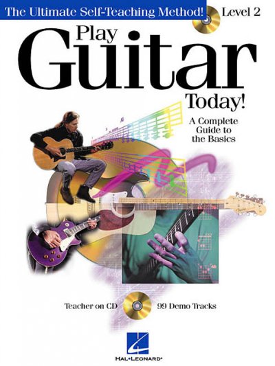 Play Guitar Today, Level 2: A Complete Guide to the Basics